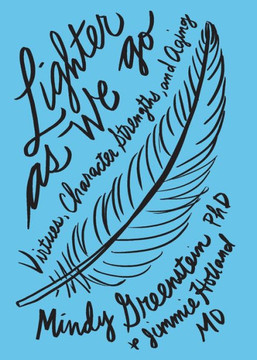 Lighter As We Go: Virtues, Character Strengths, And Aging