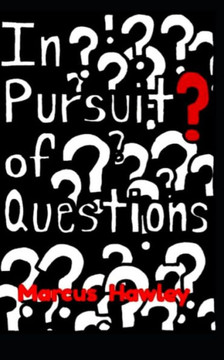 In Pursuit of Questions