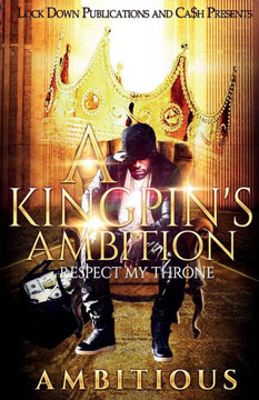 A KINGPIN's AMBITION: Respect My Throne (1)