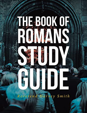 The Book Of Romans Study Guide