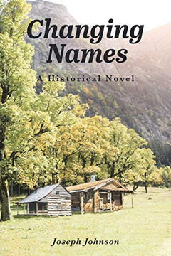 Changing Names: A Historical Novel