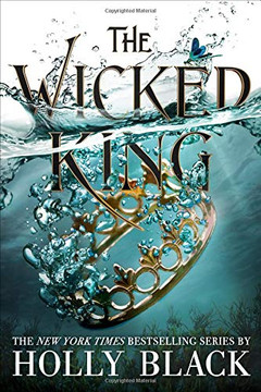 The Wicked King (The Folk of the Air) The Wicked King (The Folk of the Air)