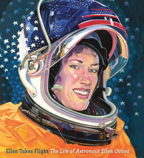 Ellen Takes Flight: The Life of Astronaut Ellen Ochoa (A Big Words Book, 12) Ellen Takes Flight: The Life of Astronaut Ellen Ochoa (A Big Words Book, 12)
