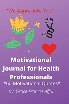 Motivational Journal For Health Professionals Motivational Journal For Health Professionals
