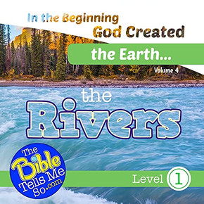 In The Beginning God Created The Earth - The Rivers
