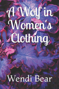 A Wolf In Women's Clothing