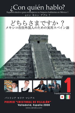 ?Con Quien Hablo?: Espanol Efectivo Para Extranjeros No Hispano-Hablantes En Mexico 1 (Spanish Edition) - 9781506504155