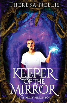 Keeper Of The Mirror: The Nosy Neighbor