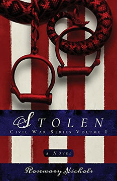Stolen: Civil War Series, Volume 1: Civil War Series, Volume 1