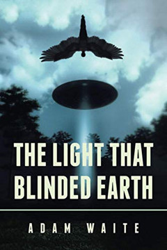 The Light that Blinded Earth
