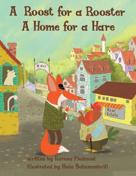 A Roost For A Rooster: A Home For A Hare - 9781480869158