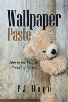Wallpaper Paste : 26Th In The Prairie Preacher Series - 9781984571625