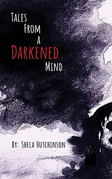 Tales Of A Darkened Mind