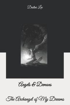 Angels & Demons: The Archangel of My Dreams