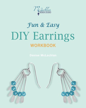 Fun & Easy DIY Earrings Workbook: Design Your Own Earrings (Fun & Easy Jewelry)