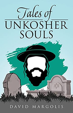 Tales Of Unkosher Souls
