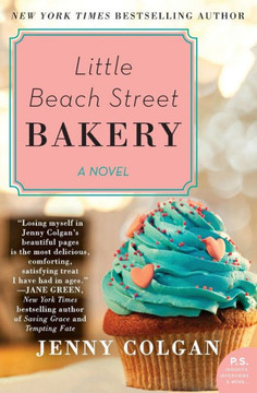 Little Beach Street Bakery: A Novel Little Beach Street Bakery: A Novel