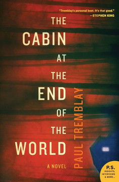 The Cabin At The End Of The World: A Novel - 9780062679116