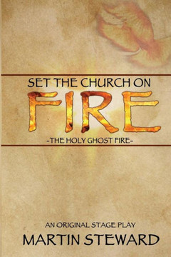 Set The Church On Fire Set The Church On Fire