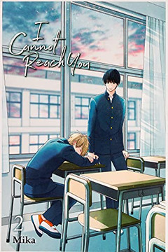 I Cannot Reach You, Vol. 2 (I Cannot Reach You, 2) I Cannot Reach You, Vol. 2 (I Cannot Reach You, 2)