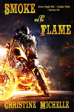Smoke and the Flame (Aces High MC - Cedar Falls)