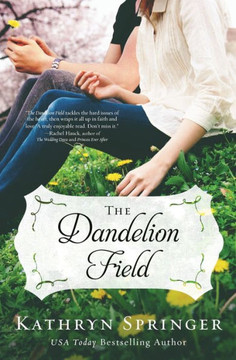 The Dandelion Field (A Banister Falls Novel)