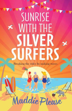 Sunrise With The Silver Surfers - 9781801621458