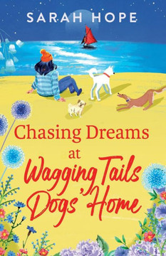 Chasing Dreams At Wagging Tails Dogs' Home