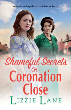Shameful Secrets On Coronation Close - 9781804834053