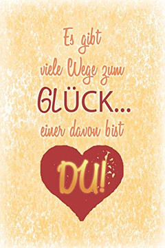 Es gibt viele Wege zum Glück... einer davon bist Du!: Gutscheinheft zum selber ausfüllen, Gutschein-Erlebnis-Buch, 12 Gutscheine für 1 Jahr, Geschenk ... Mann, Frau, Freund, Freundin (German Edition) Es gibt viele Wege zum Glück... einer davon bist Du!: Gutscheinheft zum selber ausfüllen, Gutschein-Erlebnis-Buch, 12 Gutscheine für 1 Jahr, Geschenk ... Mann, Frau, Freund, Freundin (German Edition)