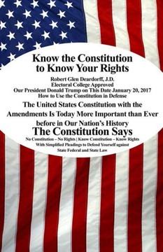 Know The Constitution To Know Your Rights Know The Constitution To Know Your Rights