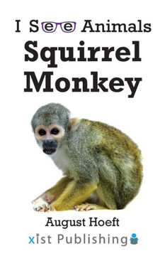 Squirrel Monkey (I See Animals) - 9781532442544