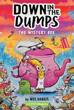 Down In The Dumps #1: The Mystery Box (Harperchapters) - 9780062910103