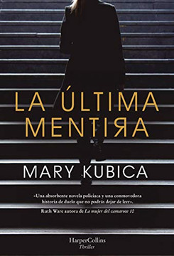 La ?ltima mentira (Every Last Lie - Spanish Edition)