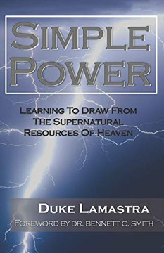 Simple Power: Learning to Draw from the Supernatural Resources of Heaven