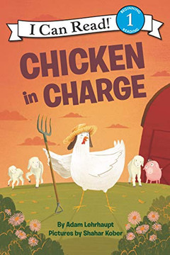 Chicken in Charge (I Can Read Level 1) Chicken in Charge (I Can Read Level 1)