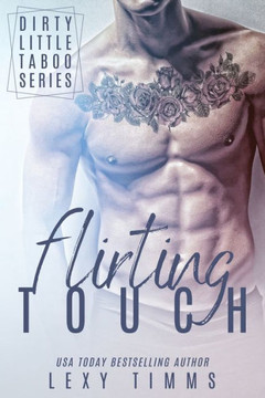 Flirting Touch (Dirty Little Taboo Series)