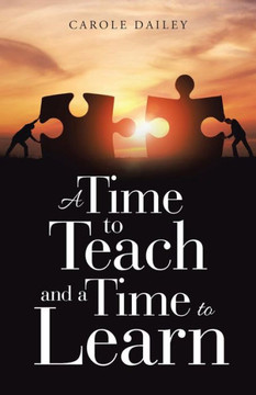 A Time To Teach And A Time To Learn - 9781512781724