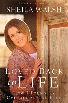 Loved Back To Life