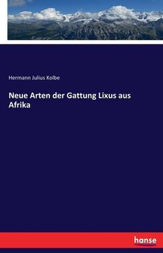 Neue Arten Der Gattung Lixus Aus Afrika (German Edition)