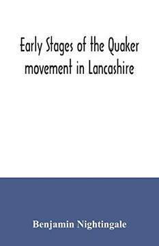 Early stages of the Quaker movement in Lancashire Early stages of the Quaker movement in Lancashire