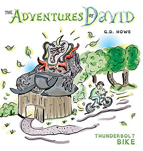 The Adventures Of David: Thunderbolt Bike - 9781525574658 The Adventures Of David: Thunderbolt Bike - 9781525574658