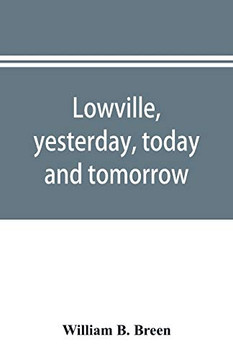 Lowville, yesteay, taand tomorrow: historand directory of both town & viage