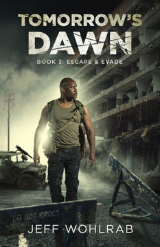 Escape and Evade (Tomorrow's Dawn)