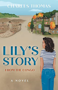 Lily's Story: From The Congo Lily's Story: From The Congo
