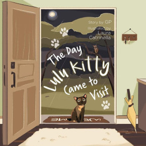 The Day Lulu Kitty Came To Visit - 9781525524813