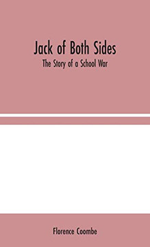 Jack of Both Sides: The Story of a School War - Hardcover