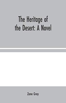The Heritage of the Desert: A Novel