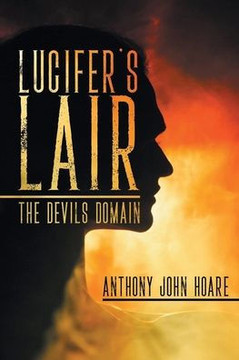 Lucifer's Lair: The Devils Domain - 9781960075246 Lucifer's Lair: The Devils Domain - 9781960075246