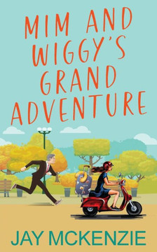 Mim And Wiggy's Grand Adventure